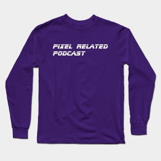 Pixel Related Podcast - Blade Runner Long Sleeve T-Shirt